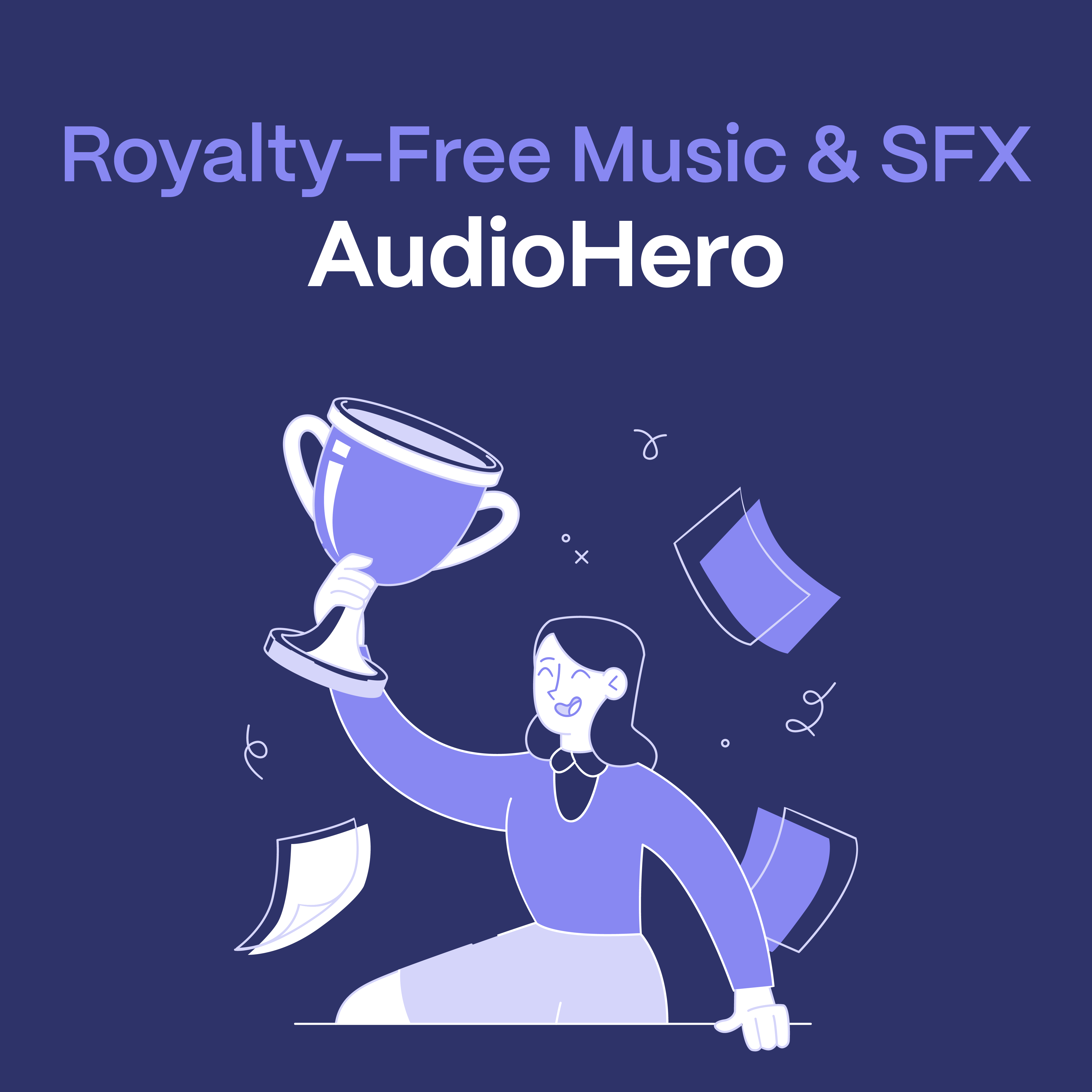 AudioHero: Premium Royalty Free Music and SFX