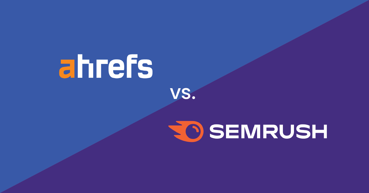 Semrush vs Ahrefs: Which SEO Tool is Better?