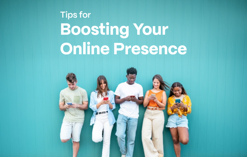 tips for boosting online presence