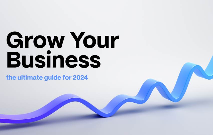 How to Grow Your Business