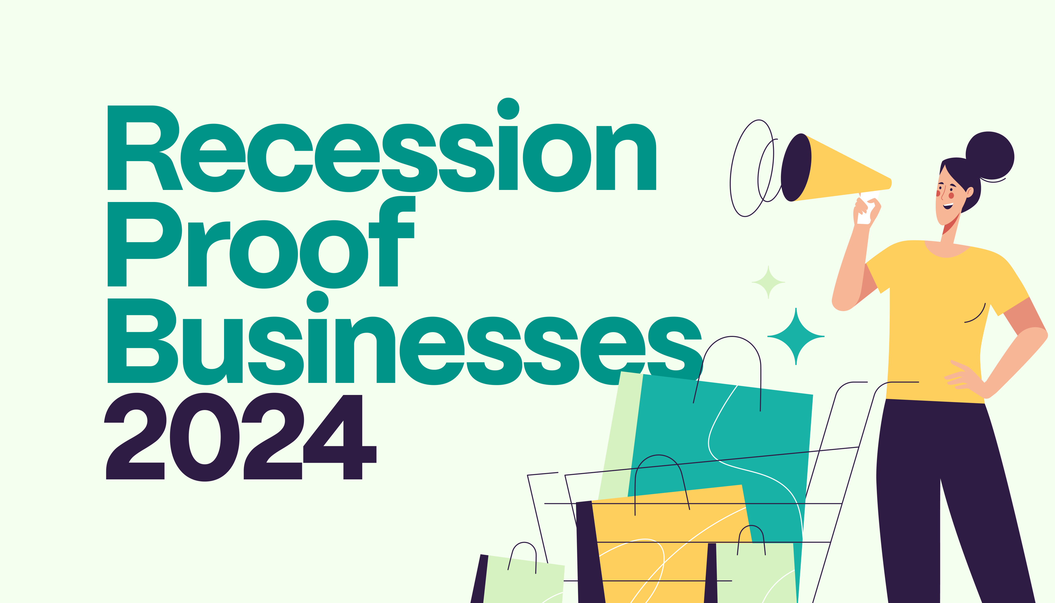 10 Recession Proof Businesses to Start Now