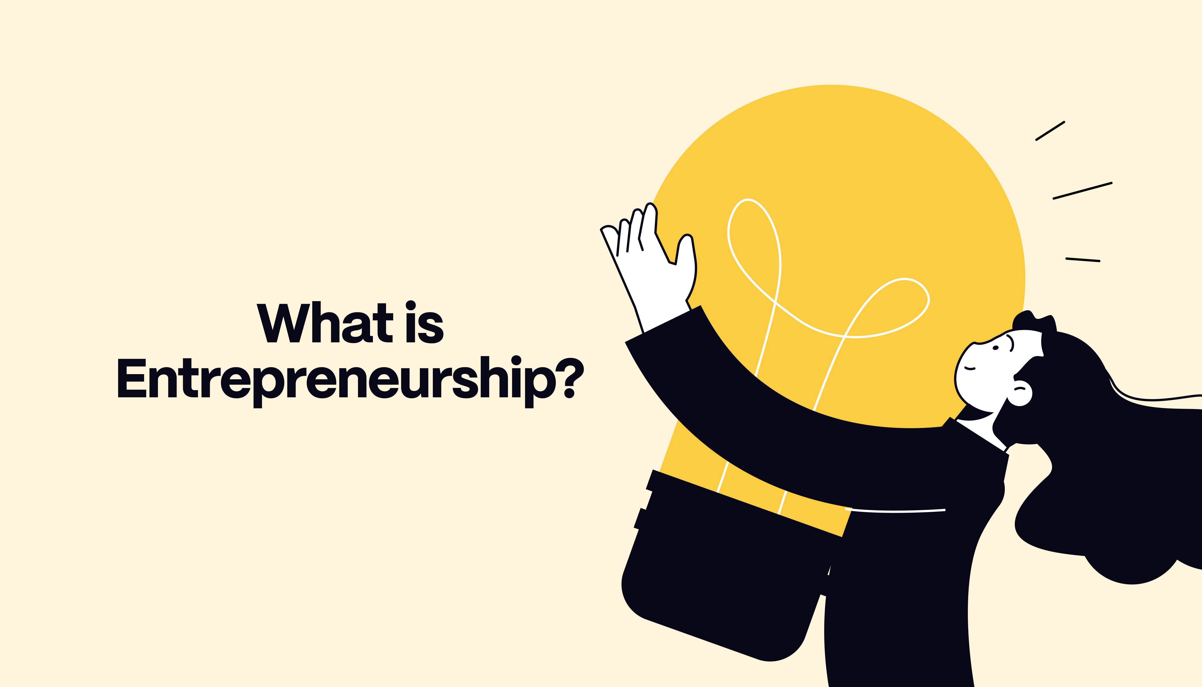 A featured image showcasing a graphic of a woman holding a lightbulb next to the words: What Is Entrepreneurship?